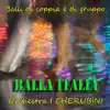 Orchestra I Cherubini - Balla Italia (Balli di coppia e di gruppo)